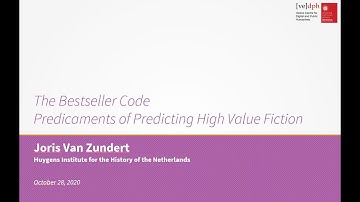 Joris Van Zundert, The Bestseller Code: Predicaments of Predicting High Value Fiction