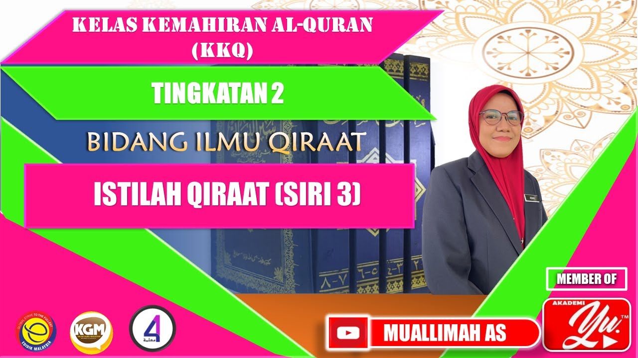 ISTILAH QIRAAT I  KELAS KEMAHIRAN AL-QURAN ( KKQ) I  TINGKATAN 2 I BIDANG ILMU QIRAAT
