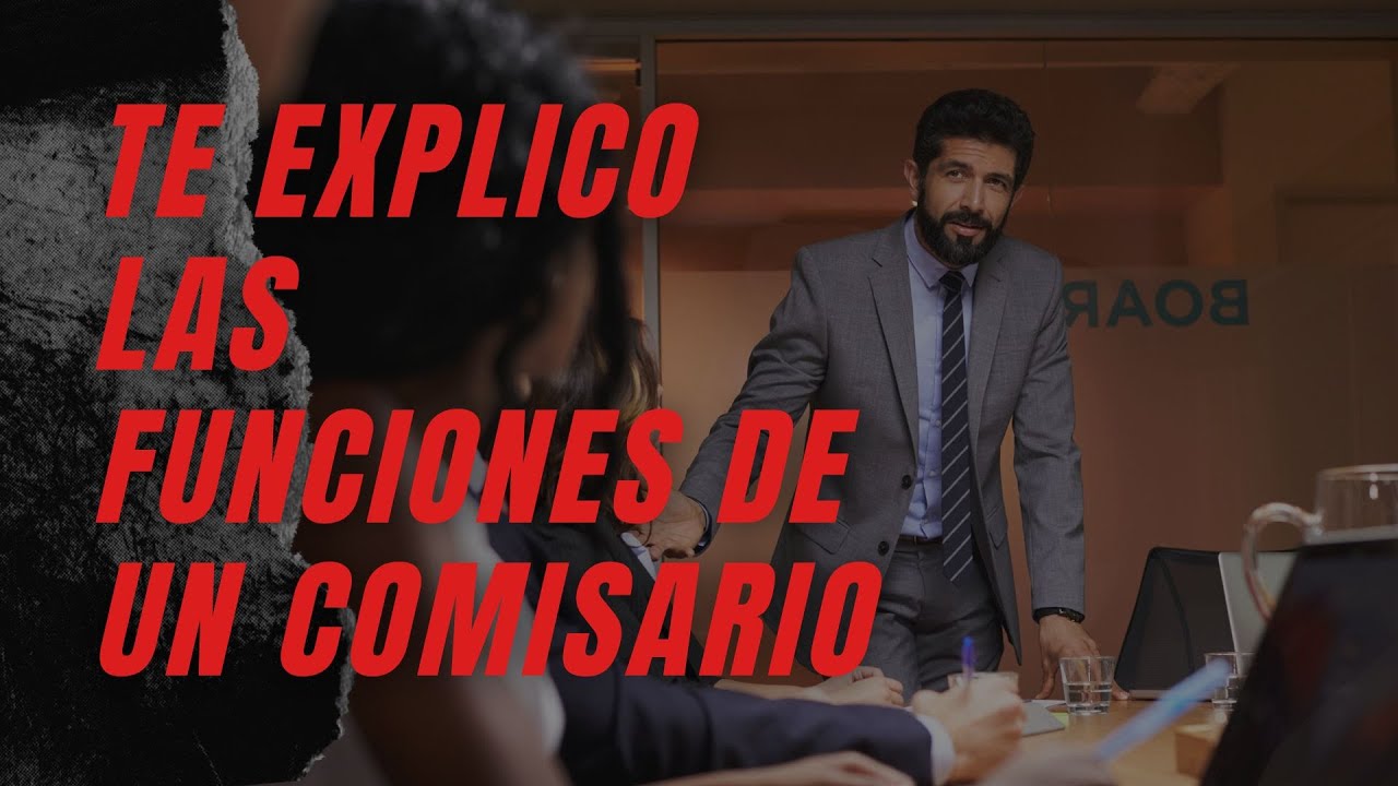 Te explico las funciones del comisario - YouTube