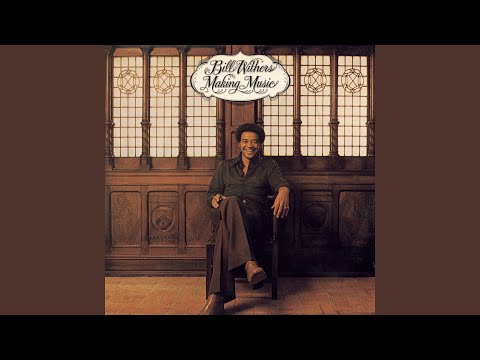 Putar Sometimes A Song - Bill Withers