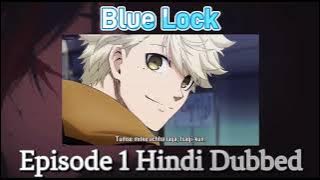 Blue Lock Full Episode 1 Hindi Dubbed