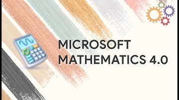 Aplikasi Microsoft Mathematics 4.0 || Tutorial Penggunaan