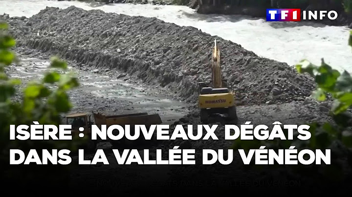 Isère : nouveaux dégâts dans la vallée du Vénéon