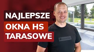 Jakie okna tarasowe HST wybrać - Ranking najlepszych drzwi balkonowych przesuwnych HS 2021