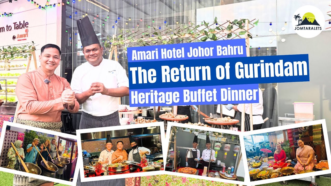 🌙✨ Ramadan Buffet 2025 at Amari Johor Bahru | The Return Of Selera Gurindam Heritage Buffet