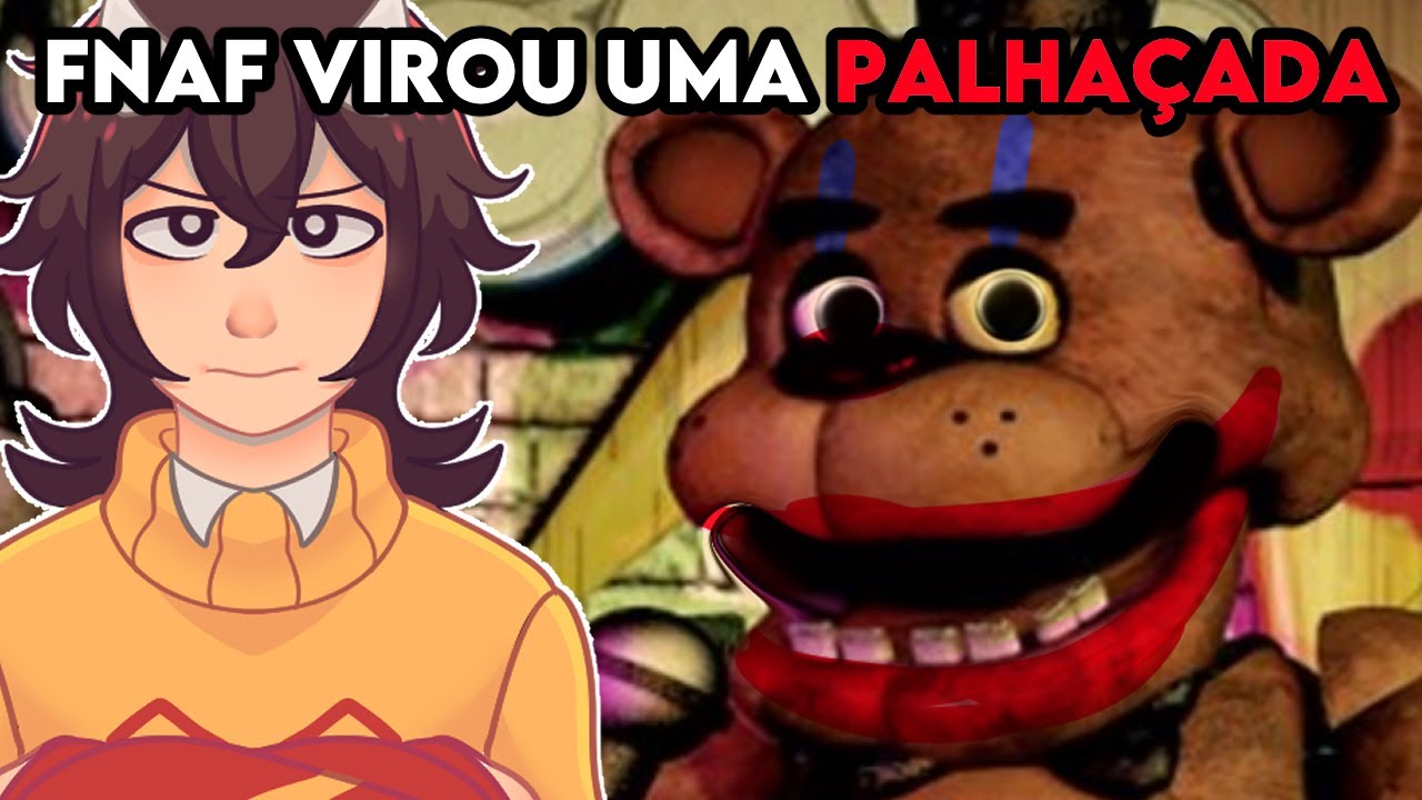 DESABAFO DE UM FÃ DE FNAF...
