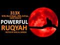 Powerful Ruqyah 3x Fatiha 3x Ikhlas 313x Hasbunallah SiHR Black Magic JiNN Evil Eye CURE HEALTH