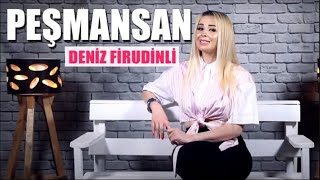 Deniz Firudinli - Çox Peşmansan  (Offical Vidoe) 2022