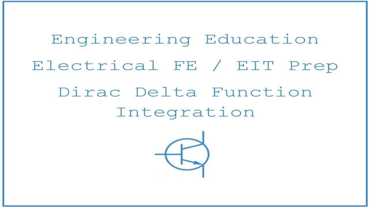 Electrical FE EIT Exam Prep Communications 3 Dirac Delta Function Electrical fe eit exam prep communications 3 dirac delta function