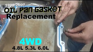 19992007 GM Oil Pan Gasket Replacement