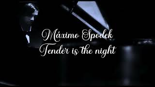 Máximo Spodek, Tender is the Night, Romantic Piano Music from Movies, Instrumental Love Songs by Maximo Spodek 326 views 7 days ago 4 minutes, 19 seconds