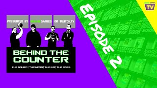 Behind The Counter | Episode 2