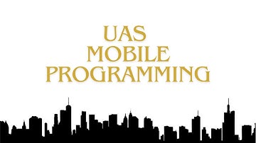 Video UAS Mobile Programming