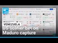 US soldier bet on Maduro capture on Polymarket • FRANCE 24 English