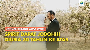 USIA SUDAH 30 TAHUN. TAPI, BELUM DAPAT JODOH?