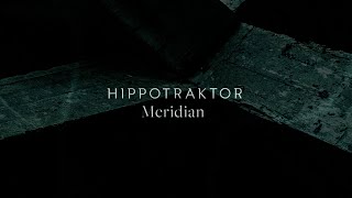 Hippotraktor - Meridian (Full Album)