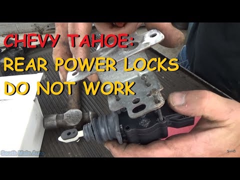 Chevy Tahoe - Rear Door Locks Do Not Work