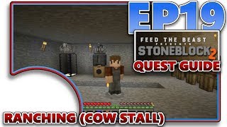 [STONEBLOCK 2] EP19 - RANCHING - COW STALL (QUEST GUIDE)