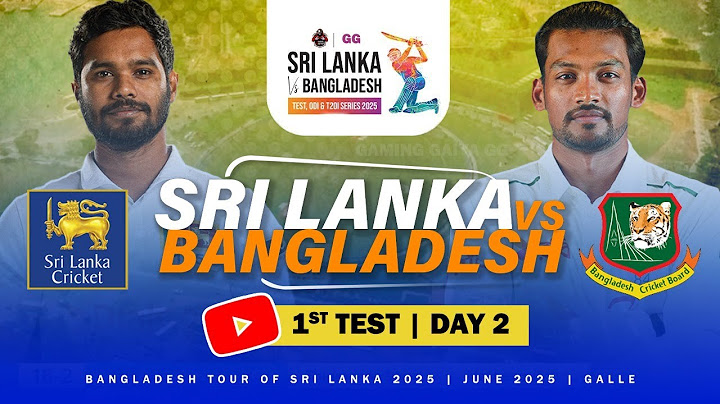 🔴 LIVE | 1st Test - Day 2 | Bangladesh tour of Sri Lanka 2025