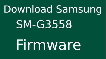 How To Download Samsung Galaxy CORE2 SM-G3558 Stock Firmware (Flash File) For Update Android Device