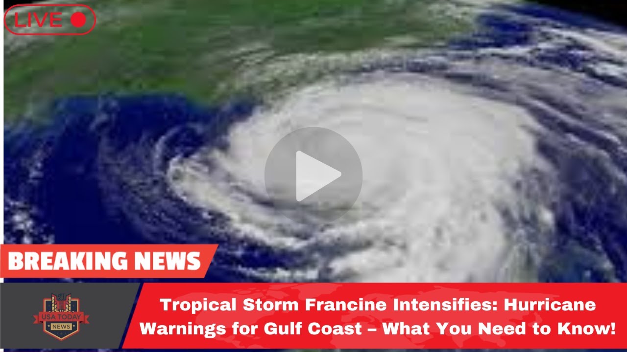 Tropical Storm Francine Intensifies: Hurricane Warnings for Gulf Coast ...