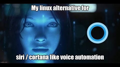 Siri, Cortana vs Linux hacker Voice Controlled System