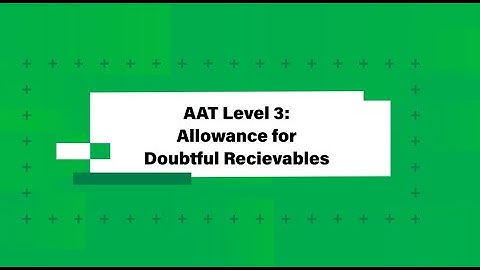 AAT | Study Support Sessions - Allowance for Doubtful Receivables