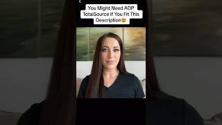 You Might Need ADP TotalSource if You Fit This Description🤯 #shorts