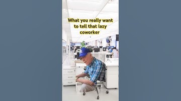 What you really want to tell that lazy coworkers #funnyrelatablememes #workmemes #workhumor #work