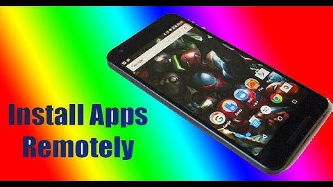 Install Apps Remotely on Android Device