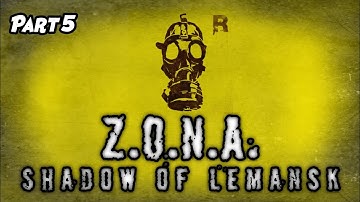 Z.O.N.A. Shadow of Lemansk REDUX - Part 5 (Walkthrough/Commentary/English/Tagalog)