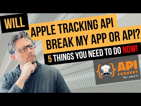 Apple ట్రాకింగ్ పారదర్శకత API - మీరు ఇప్పుడు చేయవలసిన 5 విషయాలు! 👨‍🍳 API కుకరీ విత్ బ్రెంటన్ హౌస్