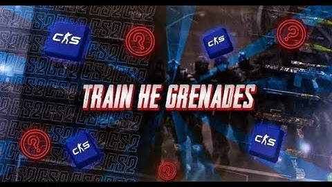 CS2 Train HE Grenades - Effective Use of HE Grenades on Train