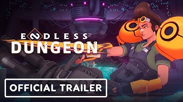 Endless Dungeon - Official Gameplay Trailer | Summer Games Fest 2021