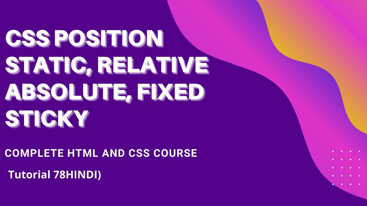 Position Sticky CSS. Position relative CSS in fixed. CSS positioning. Position absolute и relative. Z index absolute