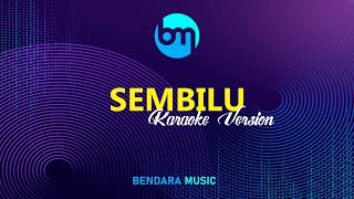 SEMBILU - DIFARINA INDRA - ADELLA MUSIC (KARAOKE VERSION)