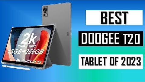 ✅ The Best DOOGEE T20 Tablet (2023)-Top 5 DOOGEE  Tablet Review