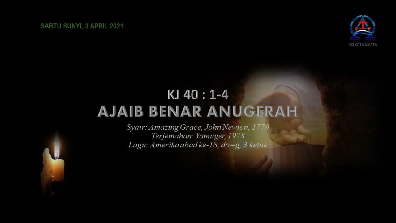 KJ 40 AJAIB BENAR ANUGERAH (Video Lirik) | GKI Kota Wisata KJ 40 AJAIB BENAR ANUGERAH (Video Lirik) | GKI Kota Wisata