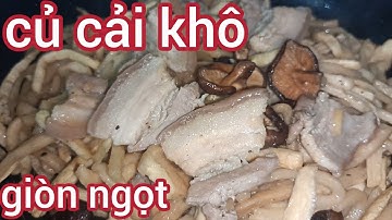 Củ Cải Khô Xào Thịt Ba Chỉ Nấm Hương | MÓN ĂN NGON LÀNG QUÊ