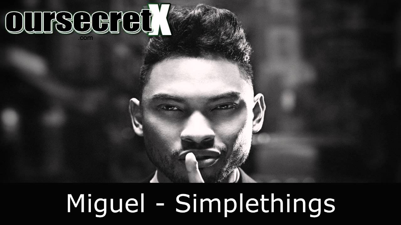 simple things remix miguel lyrics