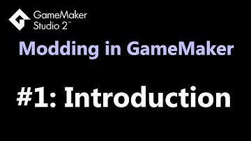 Introduction - GameMaker Modding Tutorial #1
