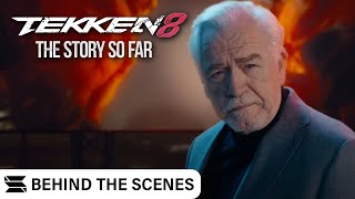 TEKKEN 8 "STORY SO FAR" with Brian Cox | Behind The Scenes