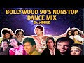 90s bollywood nonstop dance mix  dj abhiz