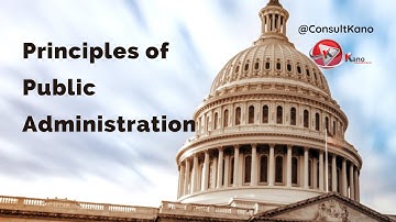 12 Principles of Public Administration Explained: What You Need to Know Beginner