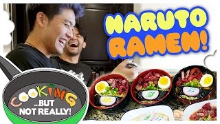 Cooking, But Not Really: NARUTO RAMEN!