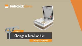 Babcock-Davis Roof Hatch Turn Handle Replacement