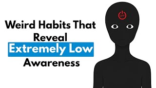 4 Weird Habits That Reveal Extremely Low IQ (Psychology Explains)