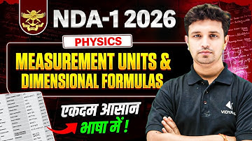 NDA-1 2026 Physics | Measurement Units and Dimensional Formulas | Complete Chapter | NDA Preparation