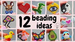 12 IDEAS FOR BEADING 💡