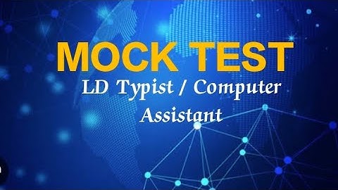 LD TYPIST / COMPUTER ASSISTANT MOCK TEST #masteringedutech #ldtypist